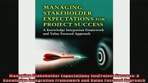 READ book  Managing Stakeholder Expectations for Project Success A Knowledge Integration Framework Online Free
