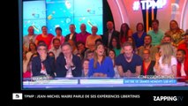 TPMP : Jean-Michel Maire fait des révélations sur ses expériences libertines (Vidéo)