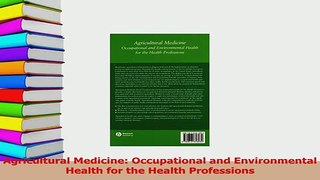 Read  Agricultural Medicine Occupational and Environmental Health for the Health Professions Ebook Free