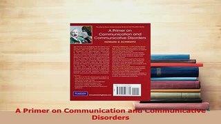 Read  A Primer on Communication and Communicative Disorders Ebook Free