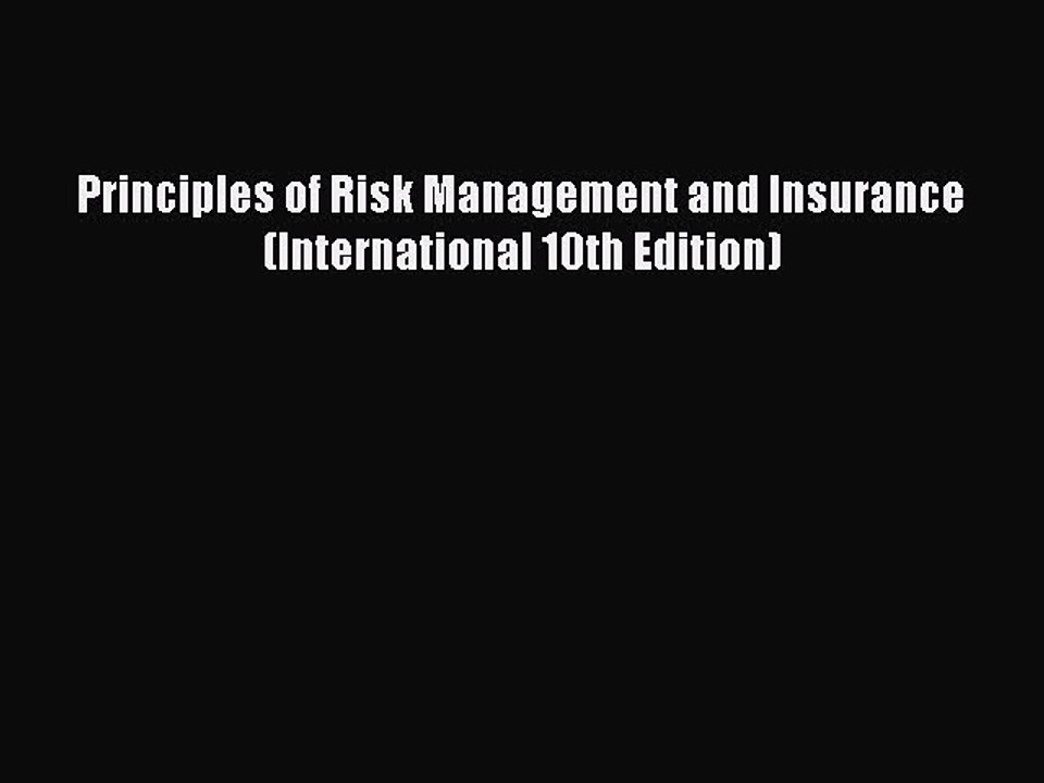 Download Principles of Risk Management and Insurance (International 10th Edition) Ebook Free