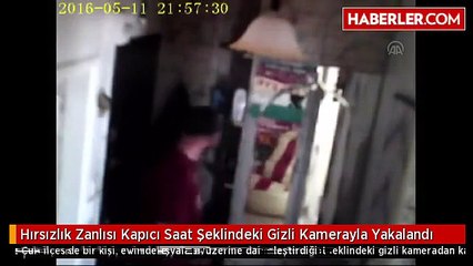 Hırsızlık Zanlısı Kapıcı Saat Şeklindeki Gizli Kamerayla Yakalandı