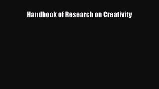 Read Handbook of Research on Creativity Ebook Free
