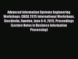 Read Advanced Information Systems Engineering Workshops: CAiSE 2015 International Workshops