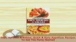 PDF  Dips Spreads  Salsas Quick  Easy Appetizer Recipes To Get The Party Started Download Full Ebook