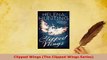 PDF  Clipped Wings The Clipped Wings Series  Read Online