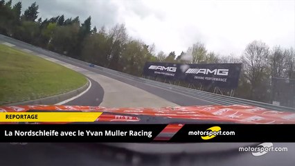 Une journée sur la Nordschleife avec le Yvan Muller Racing