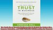 READ book  The Truth About Trust In Business How to Enrich the Bottom Line Improve Retention and Full EBook