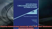 READ book  Studying Organizational Symbolism What How Why Qualitative Research Methods Full Free