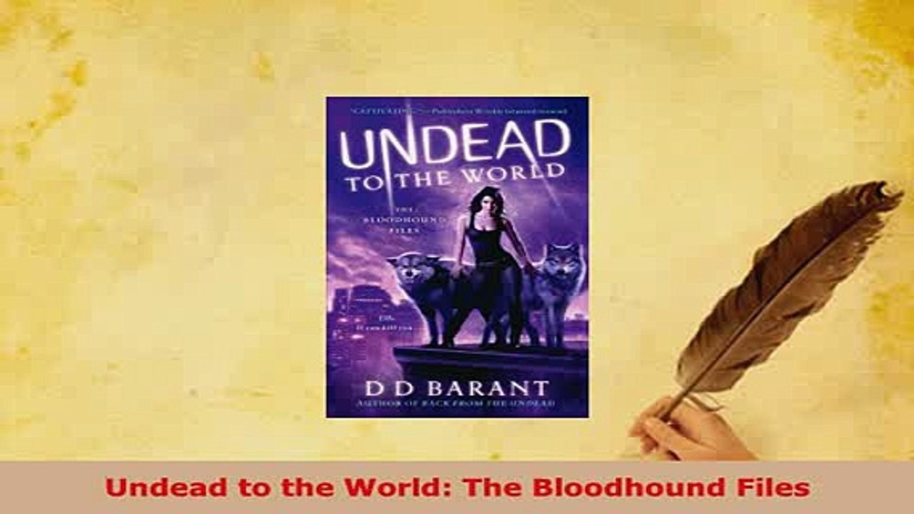 PDF  Undead to the World The Bloodhound Files Free Books