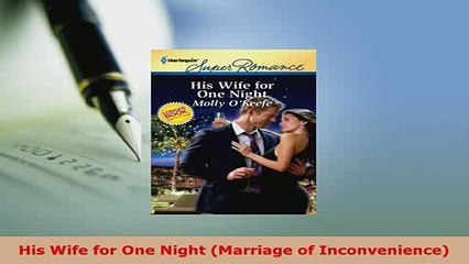 PDF  His Wife for One Night Marriage of Inconvenience Free Books
