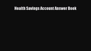 Read Health Savings Account Answer Book Ebook Free