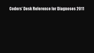 Read Coders' Desk Reference for Diagnoses 2011 Ebook Free