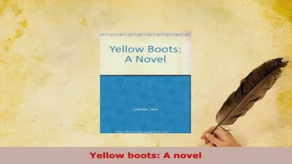 Download  Yellow boots A novel  EBook