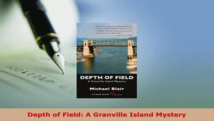 PDF  Depth of Field A Granville Island Mystery  EBook