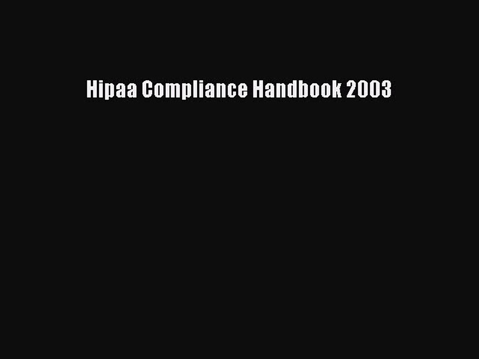 Read Hipaa Compliance Handbook 2003 Ebook Free