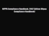 Download HIPPA Compliance Handbook 2007 Edition (Hipaa Compliance Handbook) PDF Free