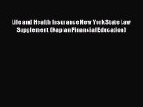 Read Life and Health Insurance New York State Law Supplement (Kaplan Financial Education) Ebook