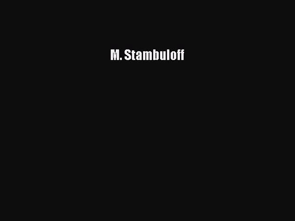 Read M. Stambuloff Ebook Free