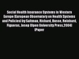 Read Social Health Insurance Systems in Western Europe [European Observatory on Health Systems
