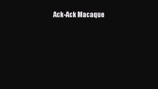 Download Ack-Ack Macaque  Read Online