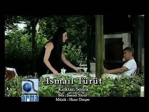 İsmail Türüt Kırktan Sonra sevdalık (batur karaca)