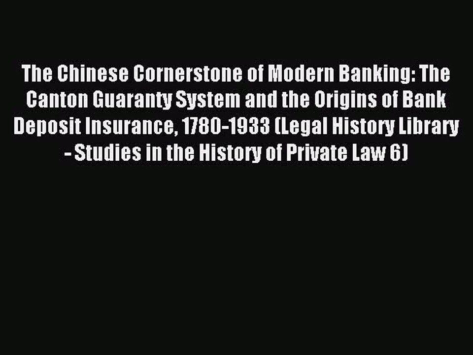 Read The Chinese Cornerstone of Modern Banking: The Canton Guaranty System and the Origins