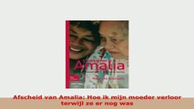 PDF  Afscheid van Amalia Hoe ik mijn moeder verloor terwijl ze er nog was PDF Full Ebook