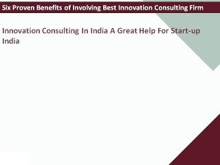 Six Proven Benefits of Involving Best Innovation Consulting Firm
