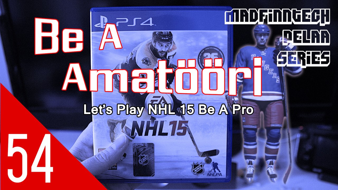 Pistetään ne kylmäks! - Be A Amatööri Ep. 54 - NHL 15 - MadFinnTech Pelaa Series