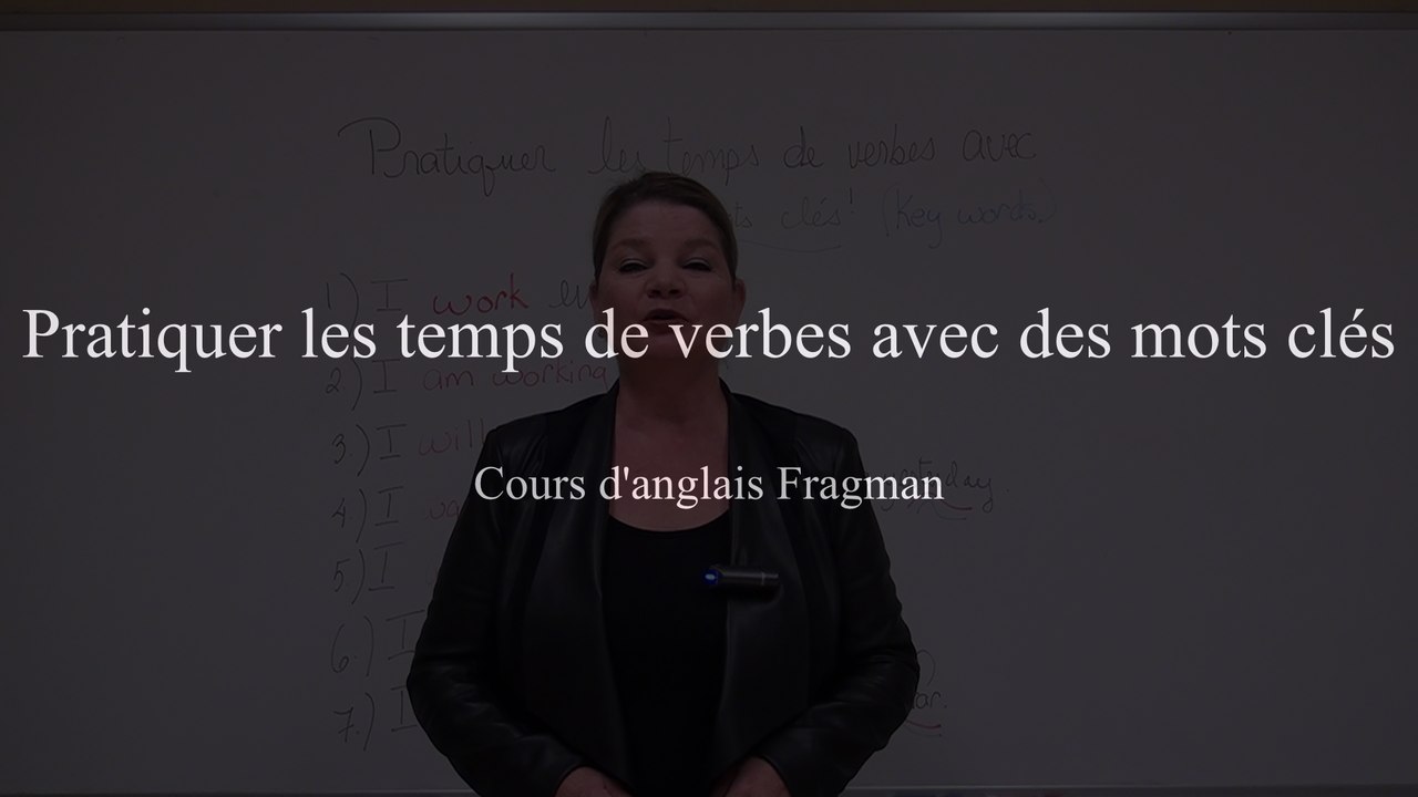 Pratiquer les temps de verbes avec des mots clés cours d'anglais