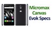 Micromax Canvas Evok Smartphone Launched Price and Specifications