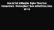 [Read book] How to Sell at Margins Higher Than Your Competitors : Winning Every Sale at Full