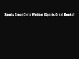 Read Sports Great Chris Webber (Sports Great Books) Ebook Free
