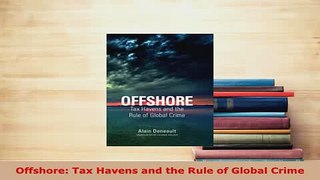 PDF  Offshore Tax Havens and the Rule of Global Crime Read Full Ebook