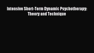 [PDF] Intensive Short-Term Dynamic Psychotherapy: Theory and Technique  Read Online