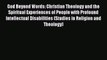 [PDF] God Beyond Words: Christian Theology and the Spiritual Experiences of People with Profound