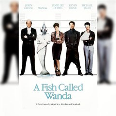 A Fish Called Wanda