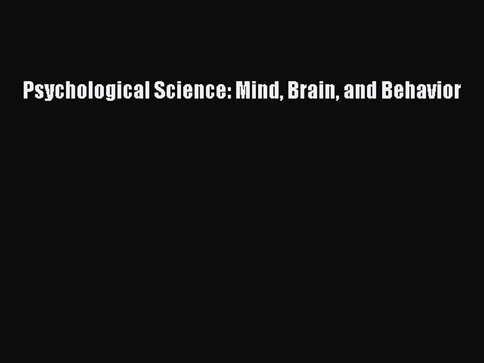 [PDF] Psychological Science: Mind Brain and Behavior  Read Online