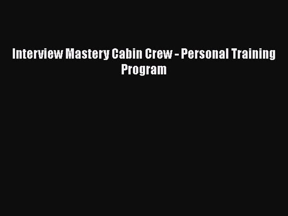 PDF Interview Mastery Cabin Crew - Personal Training Program  EBook