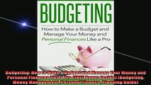 Free book  Budgeting How to Make a Budget and Manage Your Money and Personal Finances Like a Pro