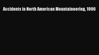 Download Accidents in North American Mountaineering 1996 Ebook Free