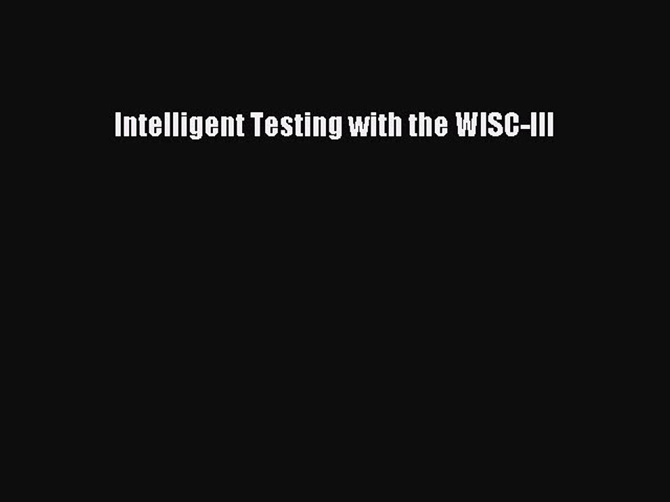 [Download] Intelligent Testing with the WISC-III Free Books