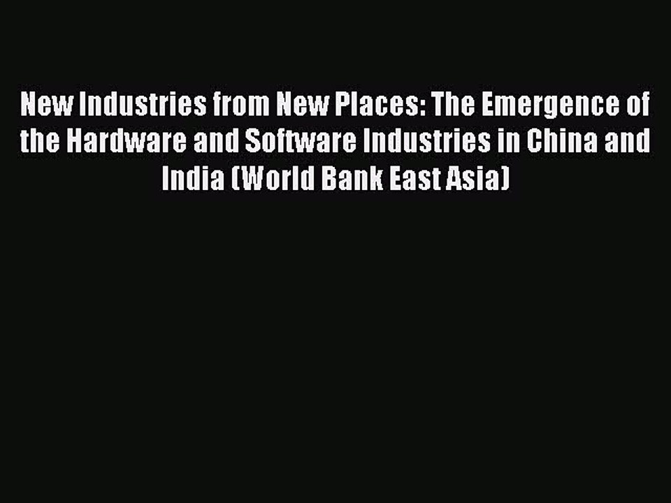 Read New Industries from New Places: The Emergence of the Hardware and Software Industries