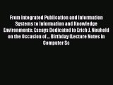 Read From Integrated Publication and Information Systems to Information and Knowledge Environments: