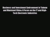 Read Business and Investment Environment in Taiwan and Mainland China: A Focus on the IT and