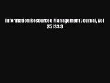 Read Information Resources Management Journal Vol 25 ISS 3 Ebook Free