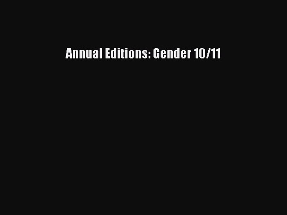 [Read PDF] Annual Editions: Gender 10/11  Full EBook