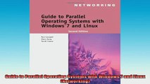 READ FREE FULL EBOOK DOWNLOAD  Guide to Parallel Operating Systems with Windows 7 and Linux Networking Full EBook