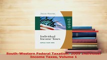 Read  SouthWestern Federal Taxation 2009 Individual Income Taxes Volume 1 Ebook Free